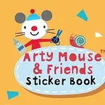Ilustrácia myšiaka s klobúkom držiaceho nožnice a lepidlo vedľa slimáka a textom Arty Mouse & Friends Sticker Book na oranžovom pozadí s farebnými tvarmi