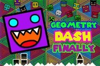 Geometry Dash Finally je hra, pri ktorej sa zabavíte