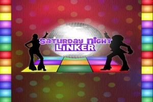 Dve siluety tancujúcich postáv na pestrofarebnej diskotékovej podlahe s trblietavou guľou a textom Saturday Night Linker uprostred