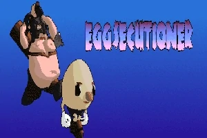 Dvaja kreslení postavičky, jedna s vajcovitou hlavou, na modrom pozadí s nápisom EGGXECUTIONER