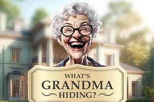 Usmievajúca sa staršia žena s okuliarmi stojí pred veľkým domom s nápisom WHATS GRANDMA HIDING?
