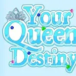Modrý text s nápisom Your Queen Destiny ozdobený drahokamami a korunou na svetlom pozadí